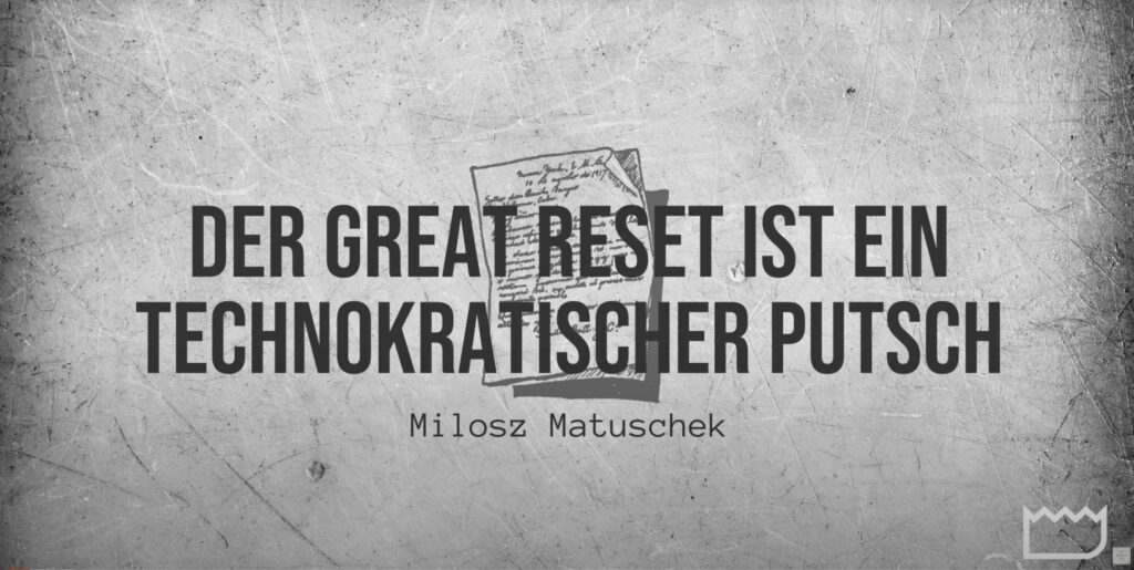 Der Great Reset ist ein technokratischer Putsch - Milosz Matuschek